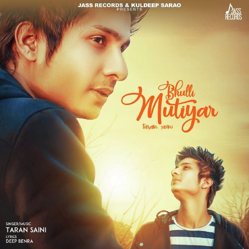 Bhulli Mutiyar - Taran Saini