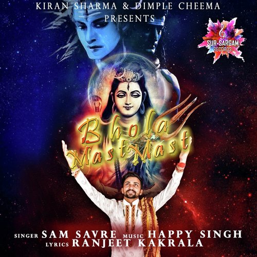Bhola Mast Mast - Sam Savre
