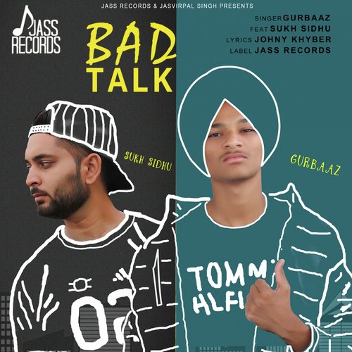 Bad Talk - Gurbaaz