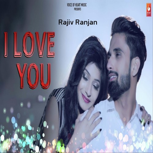 I Love You - Ak Tyagi