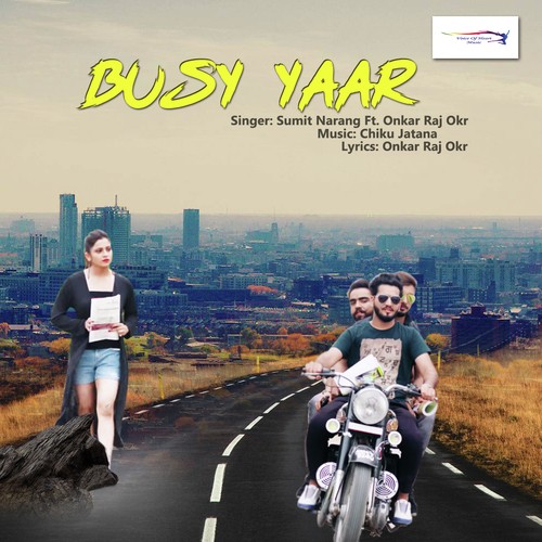Busy Yaar - Sumit Narang, Onkar Raj OKR