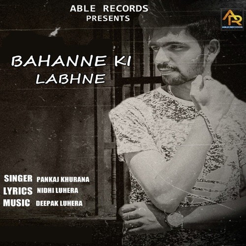 Bahanne Ki Labhne - Pankaj Khurana