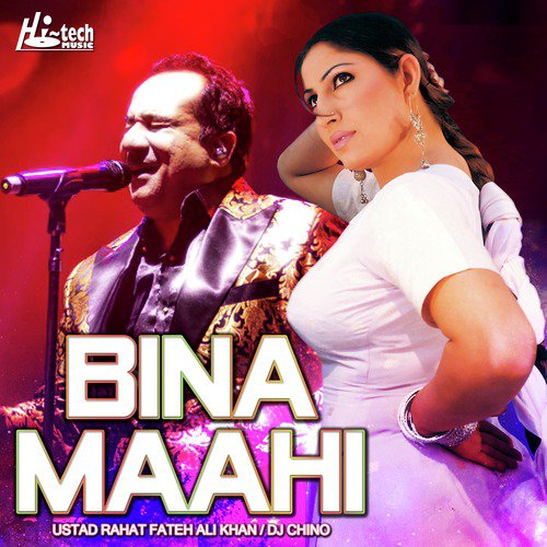 Bina Maahi - Rahat Fateh Ali Khan, DJ Chino