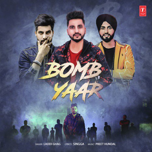 Bomb Yaar - Laddi Ghag, Preet Hundal