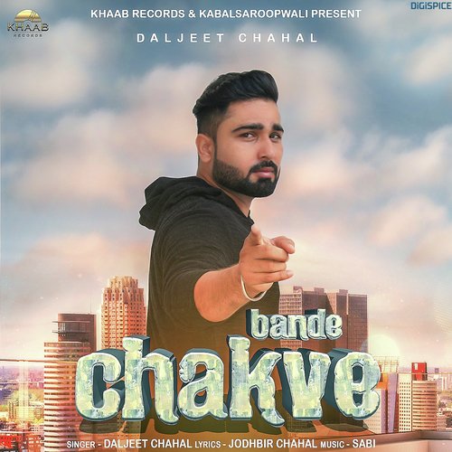 Bande Chakve - Daljeet Chahal