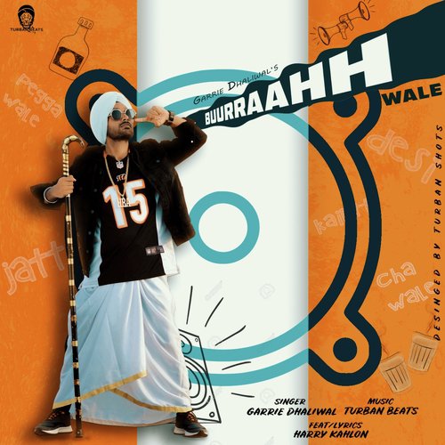 Buurraahh Wale - Garrie Dhaliwal, Harry Kahlon
