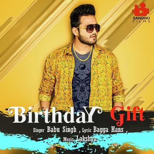 Birthday Gift - Babu Singh