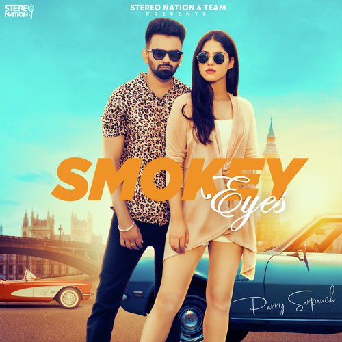 Smoky Eyes - Jaily Manjitpuri, Parry Sarpanch, Sukhmani Dhindsa