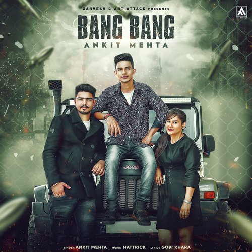 Bang Bang - Ankit Mehta