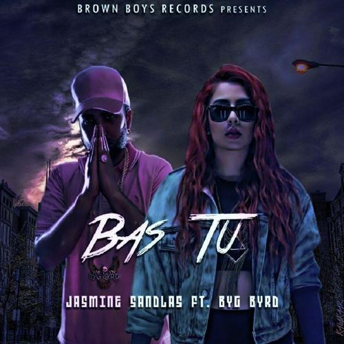 Bas Tu (feat. Jasmine Sandlas) - Byg Byrd