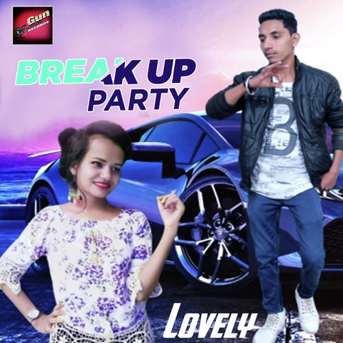 Break Up Party - Lovely
