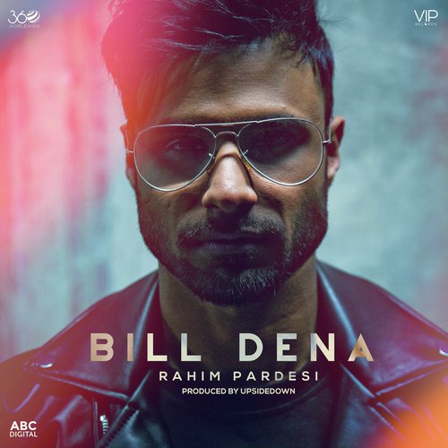 Bill Dena - Rahim Pardesi, UpsideDown