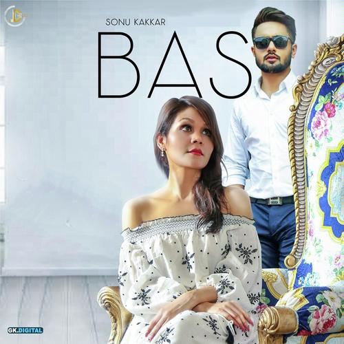 Bas - Sonu Kakkar
