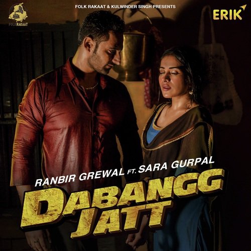 Dabangg Jatt - Ajaypal Aulakh