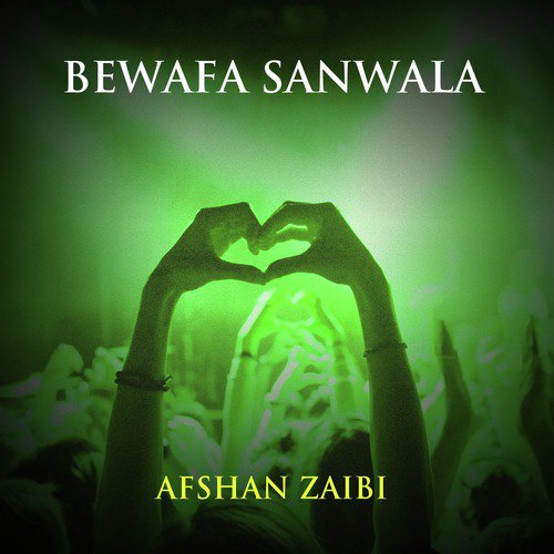 Haiy Bewafa Ve Sanwala - Afshan Zaibi