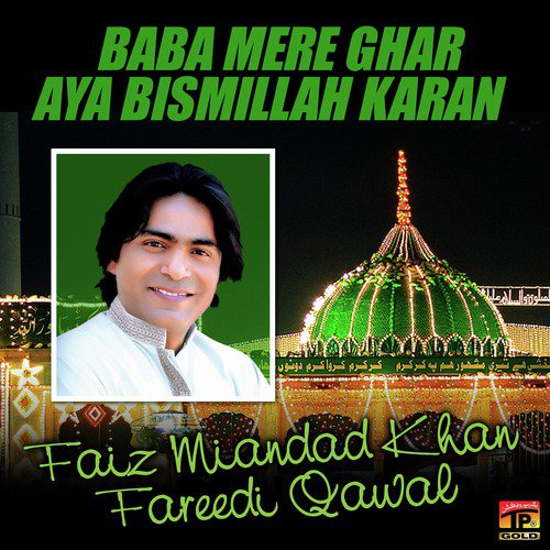 Mangta Ghous Azam Da - Faiz Miandad Khan Fareedi Qawwal