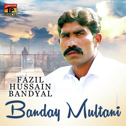 Banday Multani - Fazil Hussain Bandyal