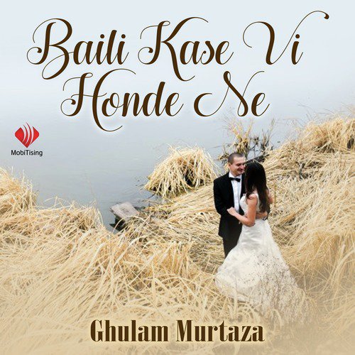 Hun Sunada Nahu Gal Dhola - Ghulam Murtaza