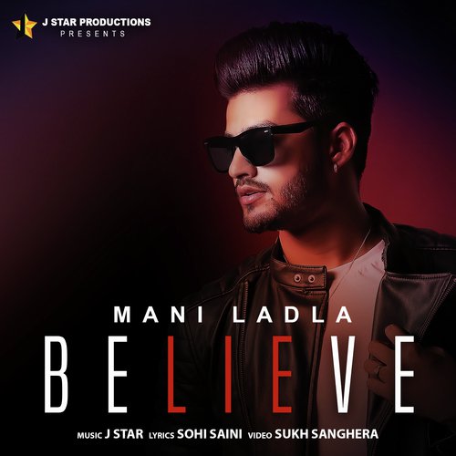 Believe - Mani Ladla