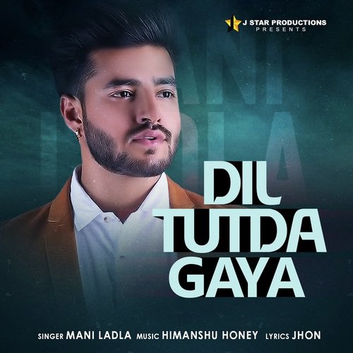 Dil Tutda Gaya - Mani Ladla