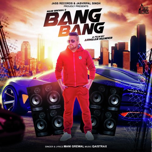 Bang Bang - Mani Grewal