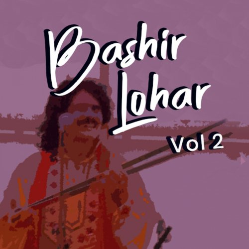 Aaja Sajna Vihora Naiyon - Bashir Lohar