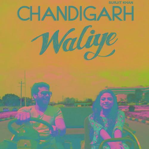Chandigarh Waliye - Surjit Khan