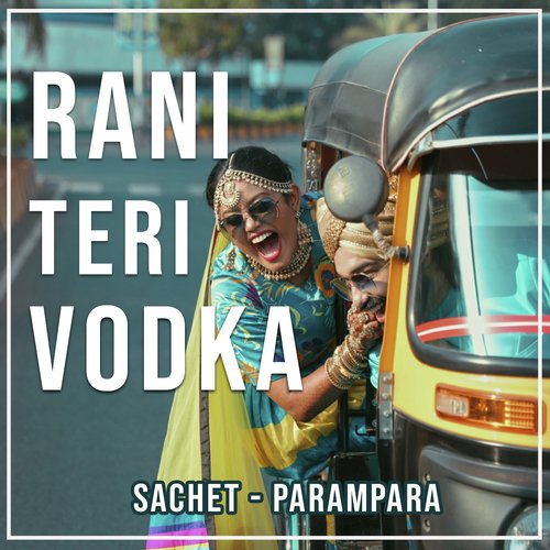 Rani Teri Vodka - Shivi, Arkane