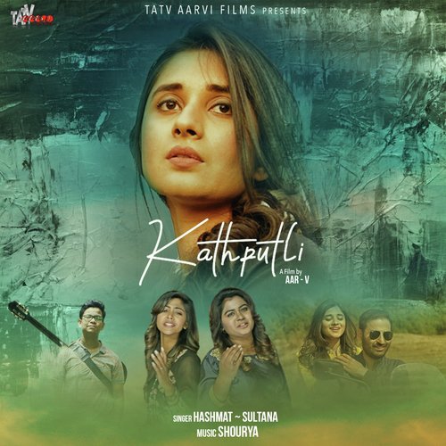 Kathputli - Karan Singh Arora, Aditi Singh Sharma