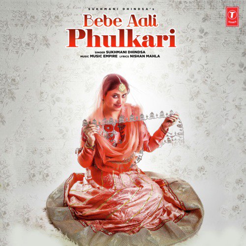 Bebe Aali Phulkari - Sukhmani Dhindsa, Music Empire