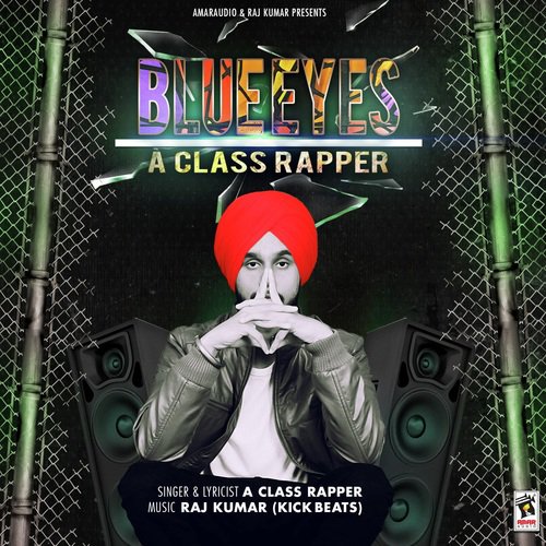 Blue Eyes - A Class Rapper