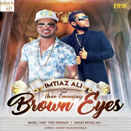 Brown Eyes - Imtiaz Ali, Thee Emenjay