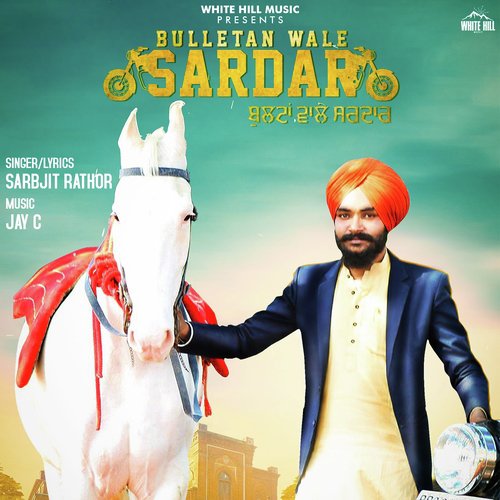 Bulletan Wale Sardar - Sarbjit Rathor