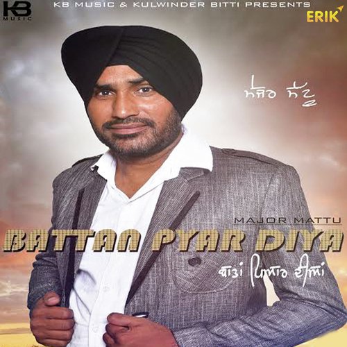 Baatan Pyaar Dian - Major Mattu