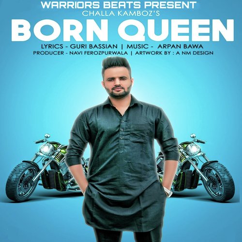 Born Queen - Challa Kamboz
