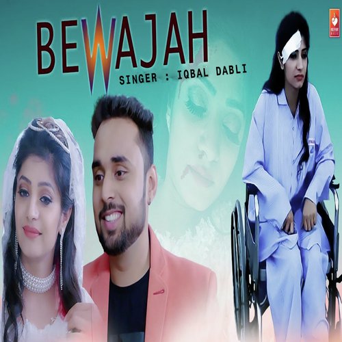 Bewajah - Iqbal Dabli