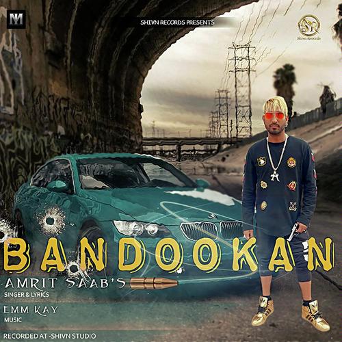 Bandookan - Amrit Saab