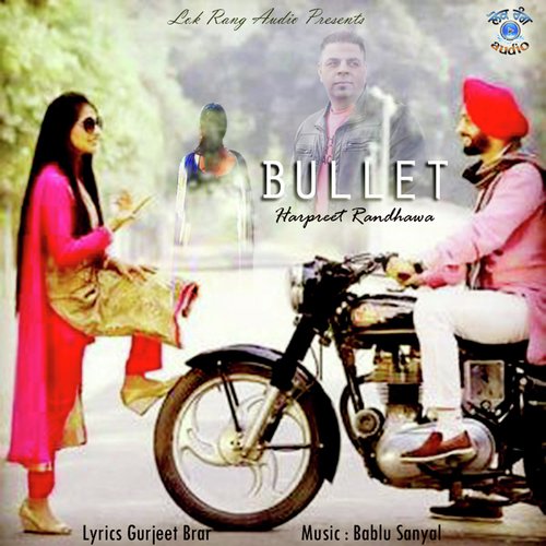 Bullet - Harpreet Randhawa