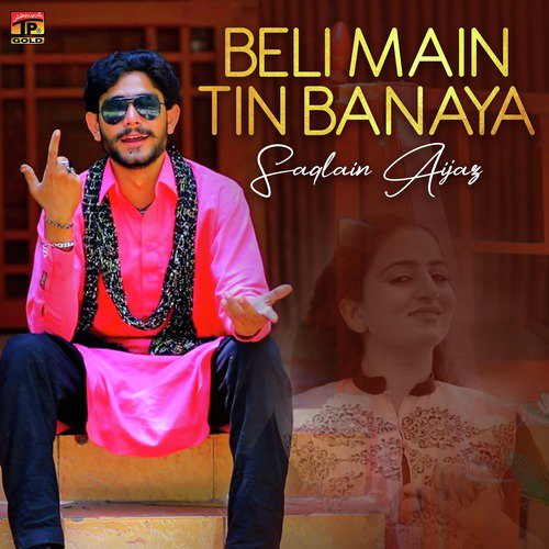 Beli Main Tin Banaya - Saqlain Aijaz