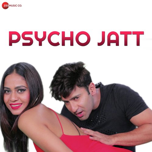 Psycho Jatt - Kabul Bukhari, Jitendra Vishwakarma, Parry G