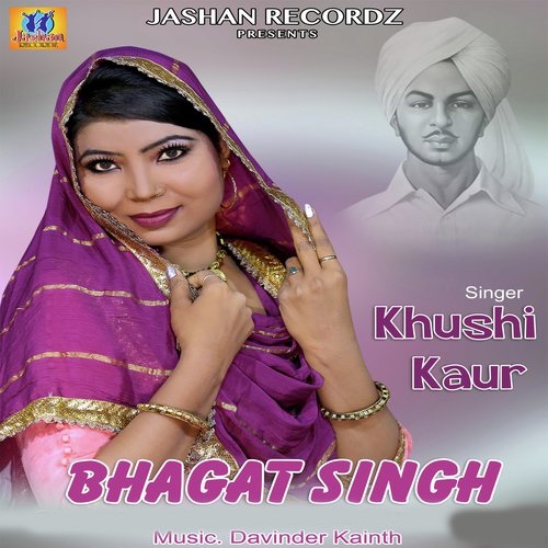 Bhagat Singh - Khushi Kaur