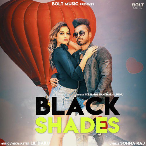 Black Shades - Sourabh Thakral, Pihu