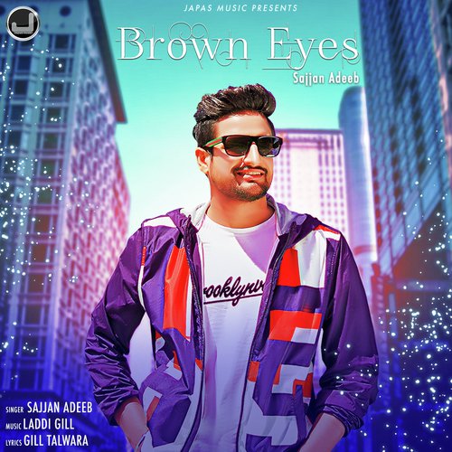Brown Eyes - Sajjan Adeeb