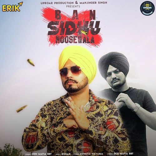 Ban Sidhu Moose Wala - Desi Mafia Bbt