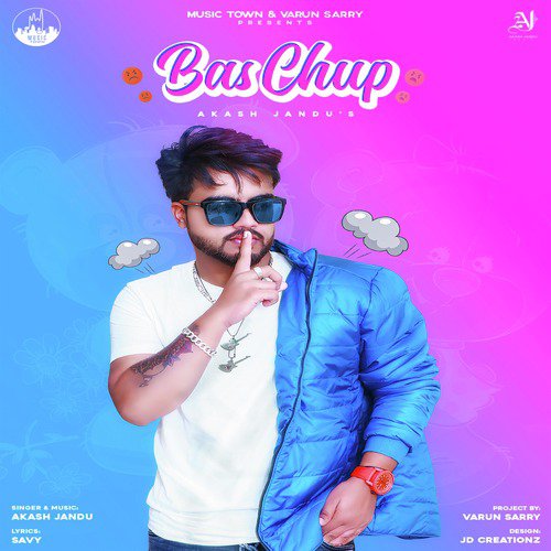 Bas Chup - Akash Jandu