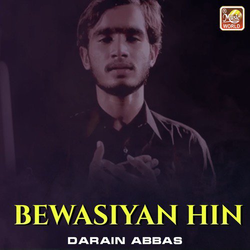 Bewasiyan Hin - Darain Abbas
