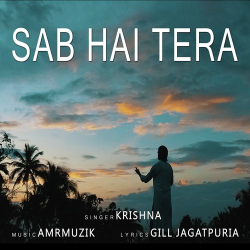Sab Hai Tera - The Landers