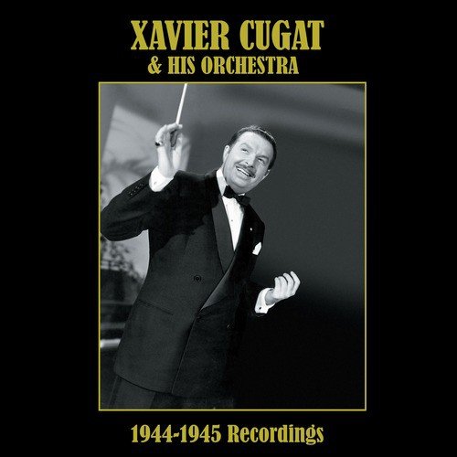 Noche de Ronda (And So do I Dream) Ballad - Xavier Cugat amp His Orchestra