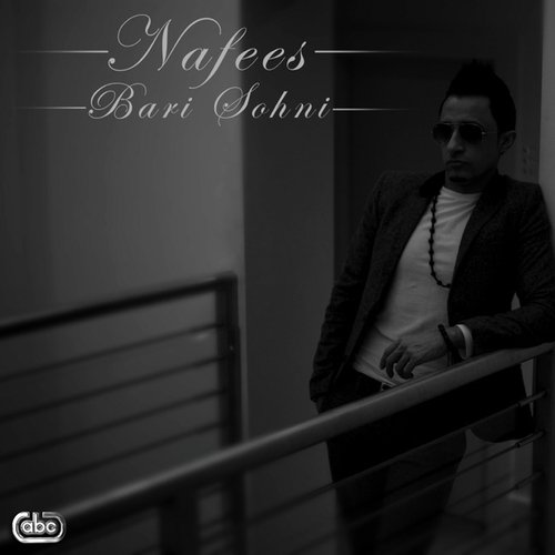 Bari Sohni - Nafees
