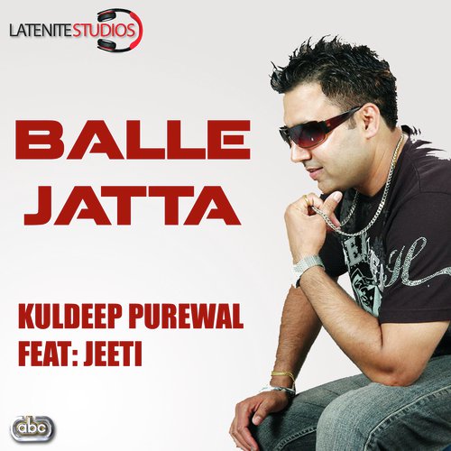 Balle Jatta - Kuldeep Purewal, Jeeti